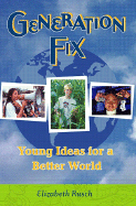 Generation Fix: Young Ideas for a Better World