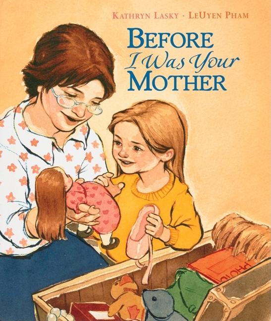 Before I Was Your Mother