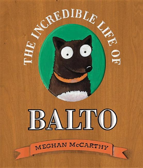 Incredible Life of Balto, The