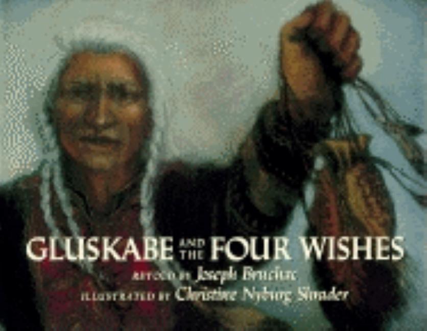 Gluskabe and the Four Wishes