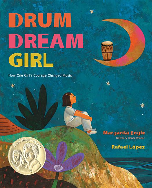 Drum Dream Girl: How One Girl's Courage Changed Music book cover