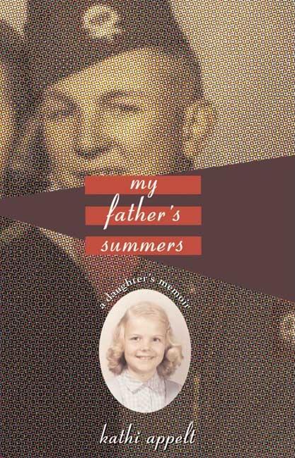 My Father's Summers: A Daughter's Memoir