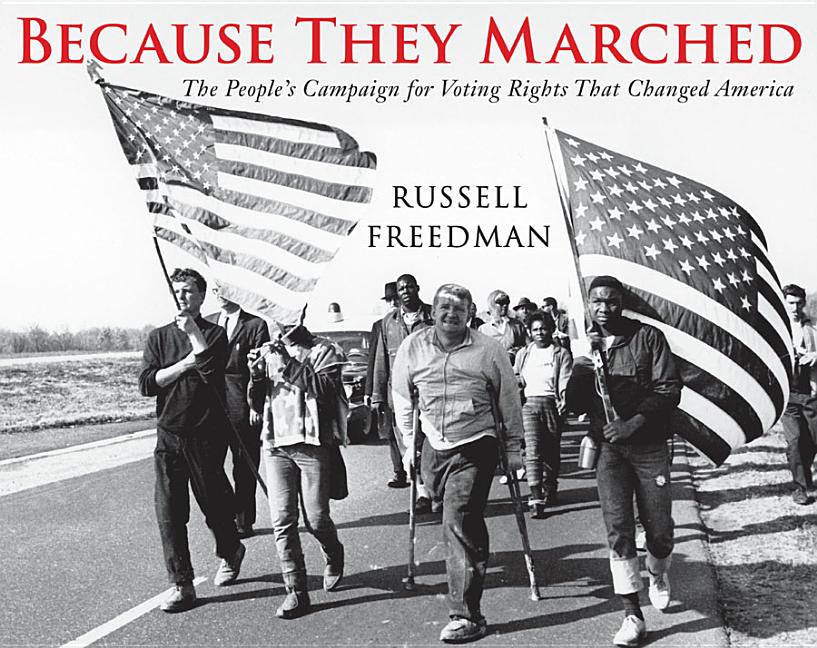 Because They Marched: The People's Campaign for Voting Rights That Changed America book cover