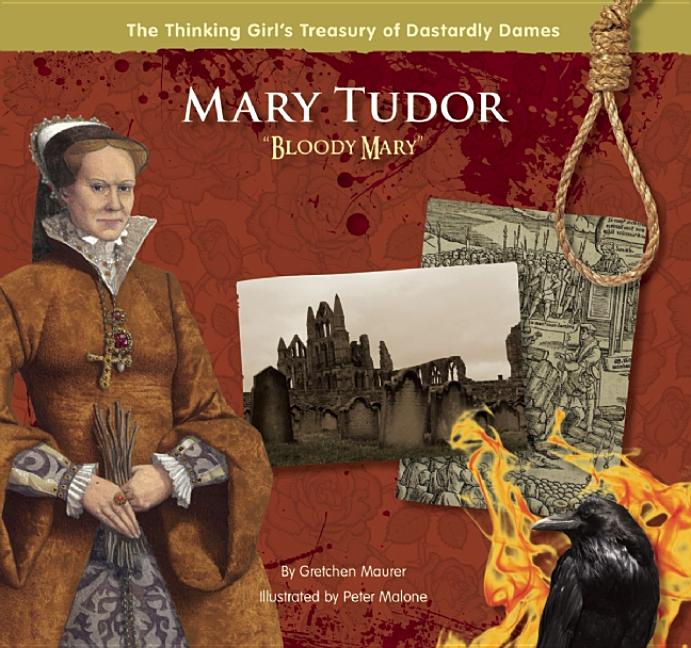 Mary Tudor: 'Bloody Mary'