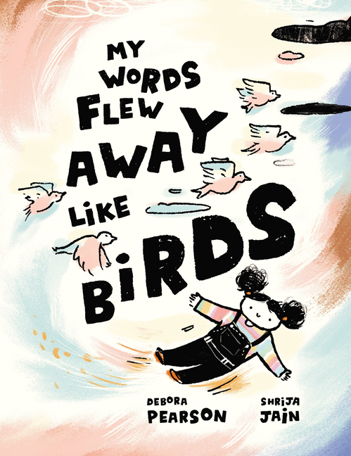 My Words Flew Away Like Birds