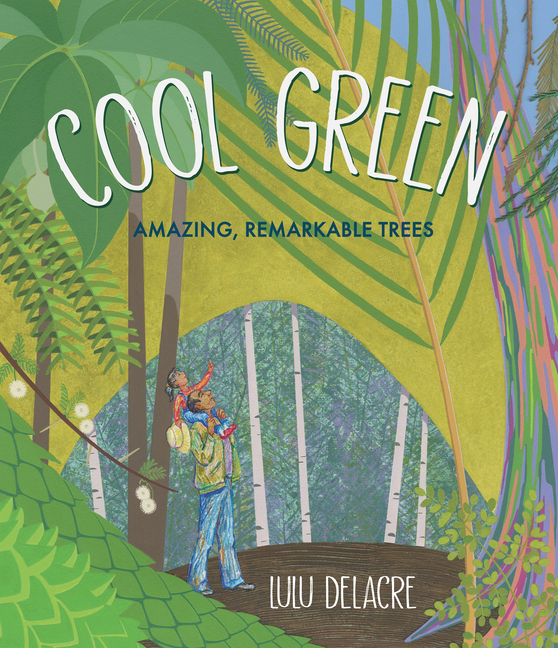 Cool Green: Amazing, Remarkable Trees