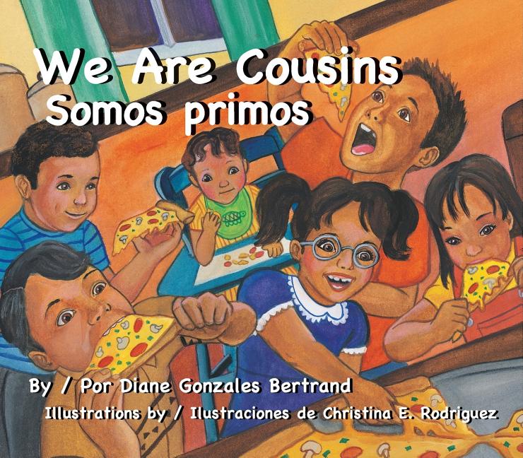 We Are Cousins / Somos primos