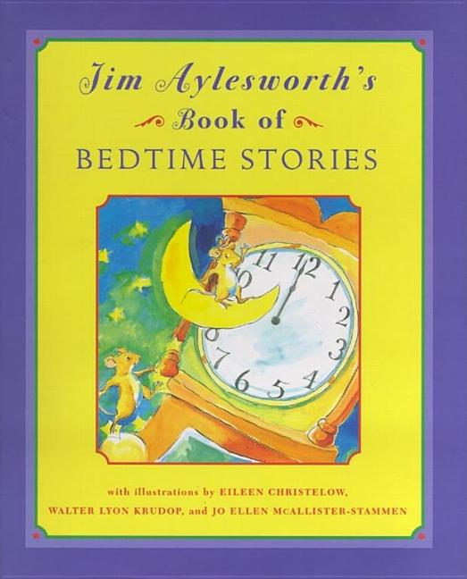 Jim Aylesworth's Book of Bedtime Stories