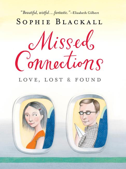 Missed Connections: Love, Lost & Found