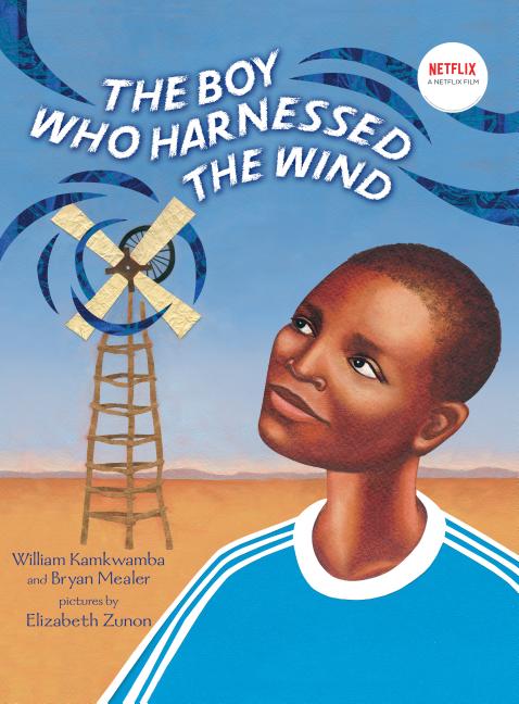 Boy Who Harnessed the Wind (Picture Book Adaptation), The