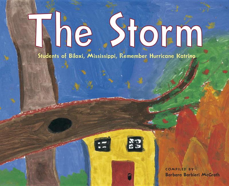 The Storm: Students of Biloxi, Mississippi Remember Hurricane Katrina