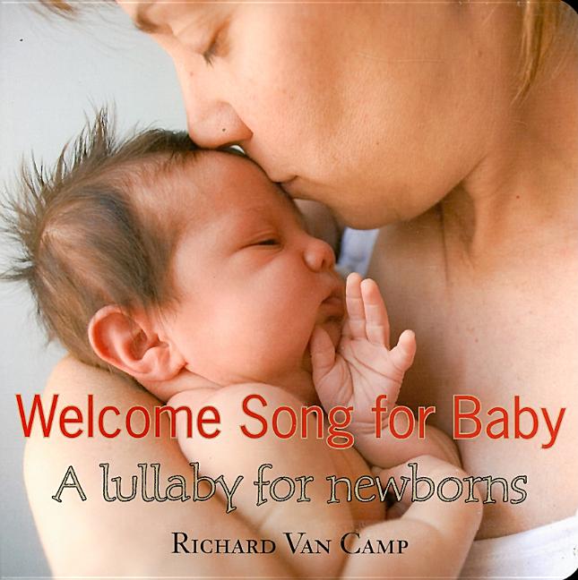 Welcome Song for Baby: A Lullaby for Newborns