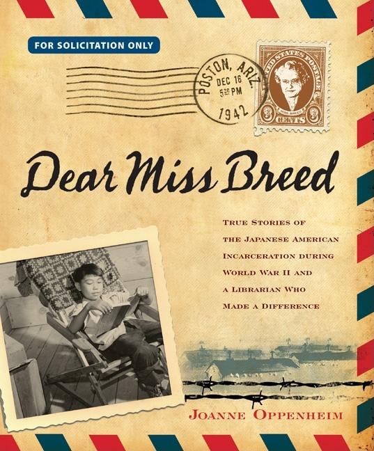 Dear Miss Breed: True Stories of the Japanese American Incarceration During World War II and…