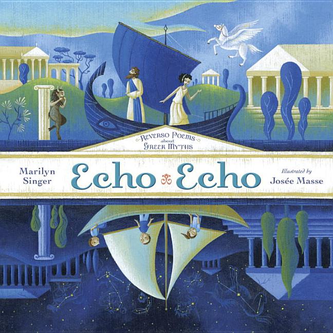 Echo Echo: Reverso Poems about the Greek Myths