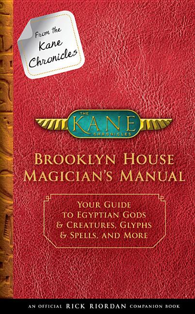 Brooklyn House Magician's Manual: Your Guide to Egyptian Gods & Creatures, Glyphs