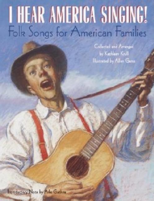 I Hear America Singing!: Folksongs for American Families