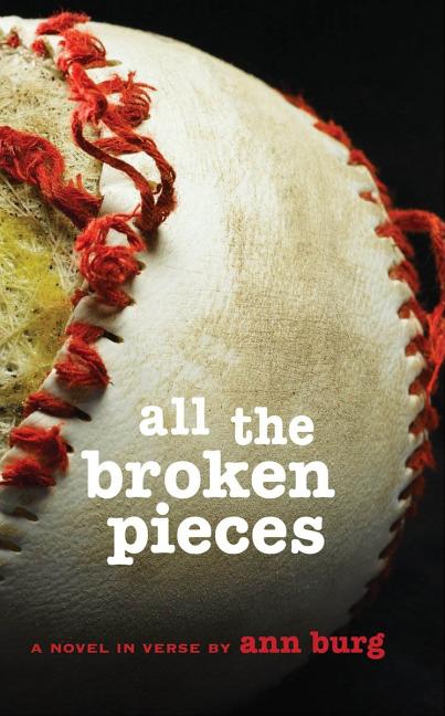 All the Broken Pieces: A Novel in Verse