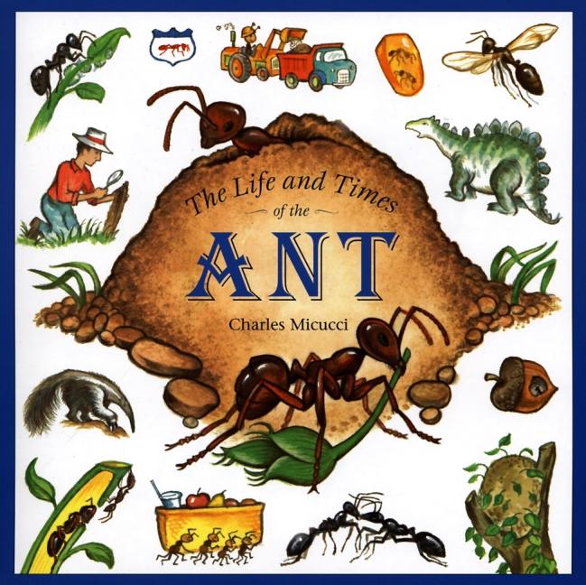 Life and Times of the Ant, The