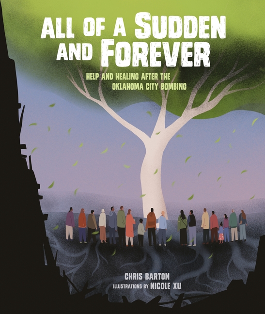 All of a Sudden and Forever: Help and Healing After the Oklahoma City Bombing