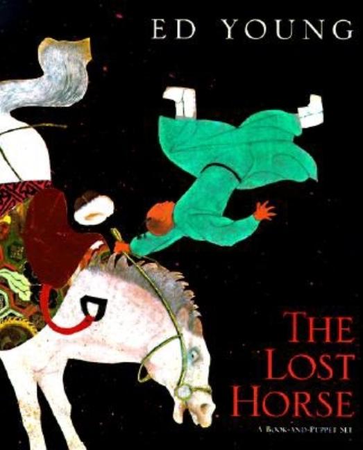 Lost Horse: A Chinese Folktale