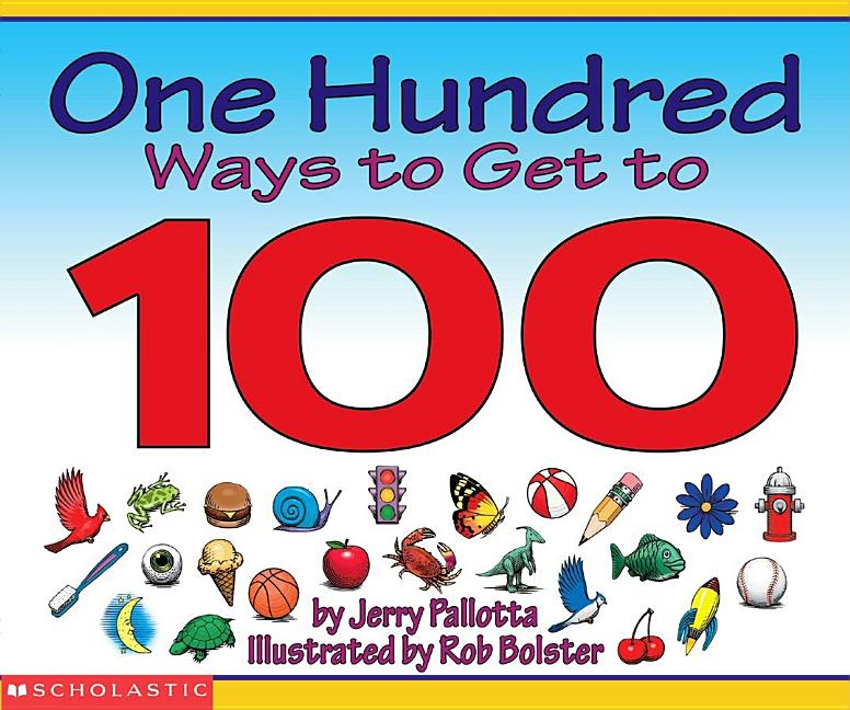 One Hundred Ways to Get to 100