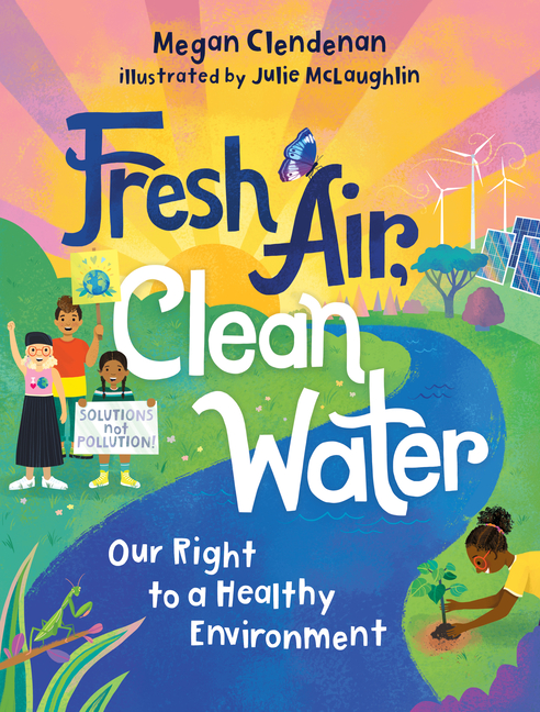 Fresh Air, Clean Water: Our Right to a Healthy Environment