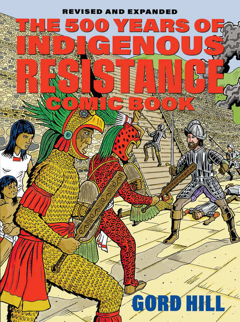 500 Years of Indigenous Resistance Comic Book