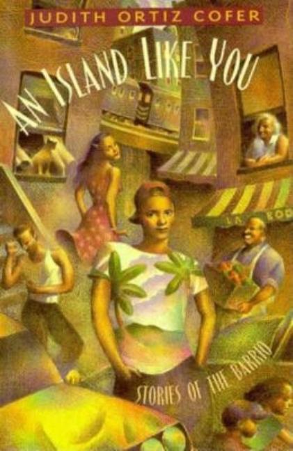 Island Like You, An: Stories of the Barrio