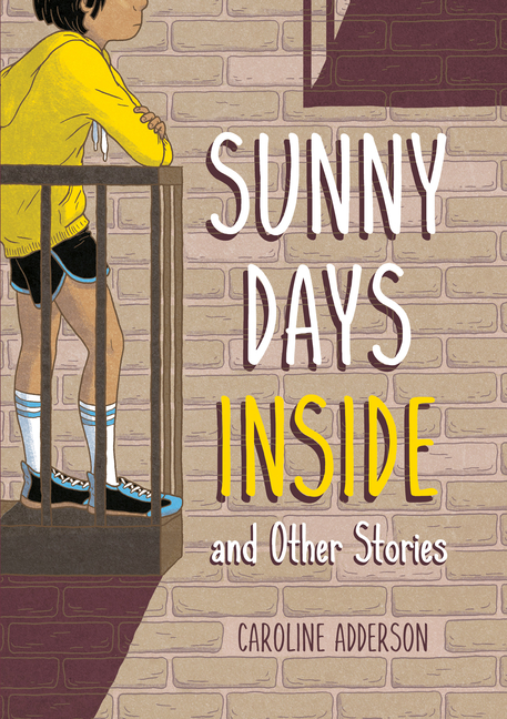 Sunny Days Inside: And Other Stories
