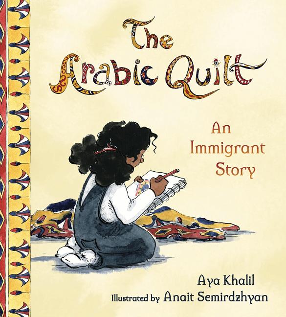 Arabic Quilt, The: An Immigrant Story book cover