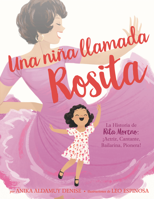 Una niña llamada Rosita: La Historia de Rita Moreno
