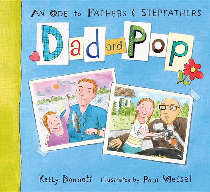 Dad and Pop: An Ode to Fathers & Stepfathers
