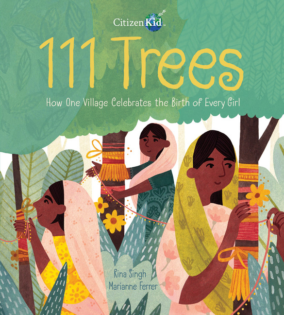 111 Trees: How One Village Celebrates the Birth of Every Girl book cover