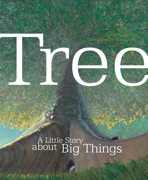 Tree: A Little Story about Big Things