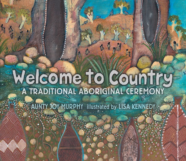 Welcome to Country: A Traditional Aboriginal Ceremony book cover