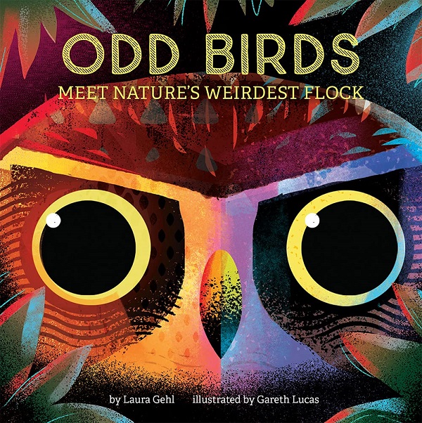 Odd Birds: Meet Nature's Weirdest Flock