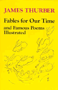 Fables for Our Time: And Famous Poems