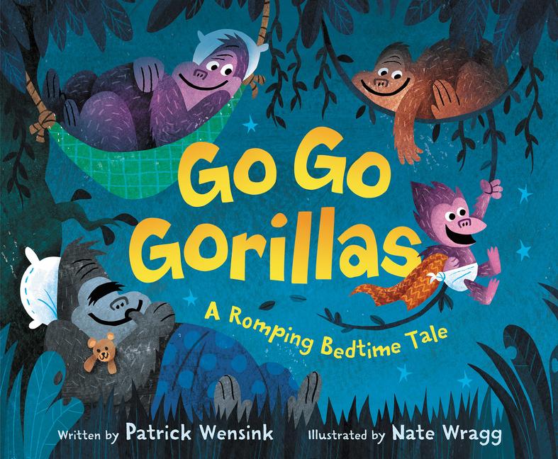 Go Go Gorillas: A Romping Bedtime Tale