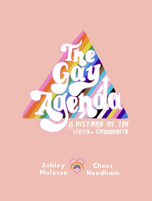 The Gay Agenda: A Modern Queer History & Handbook