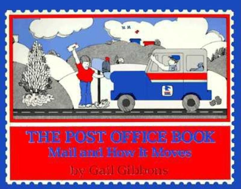 The Post Office Book: Mail and How it Moves