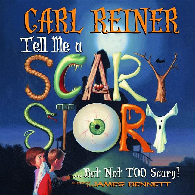 Tell Me a Scary Story--But Not Too Scary!