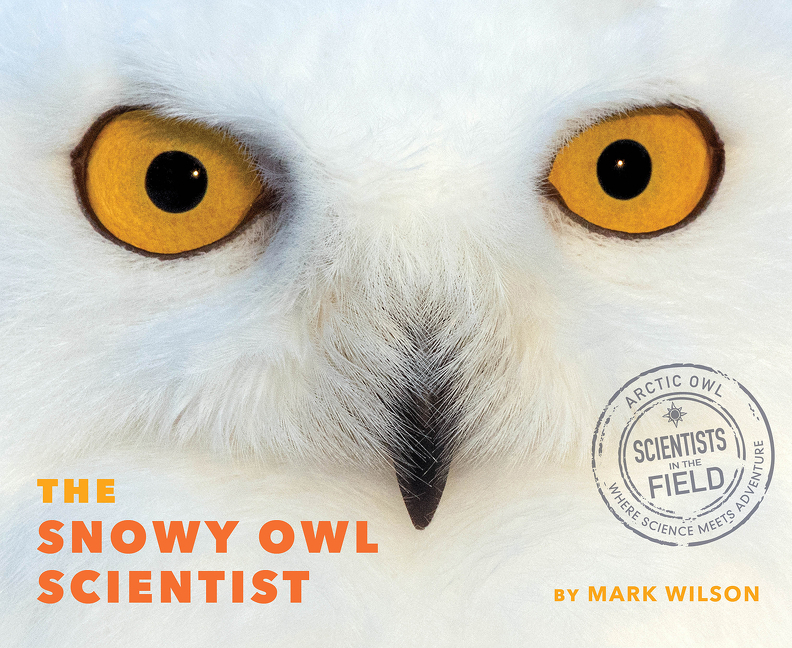 Snowy Owl Scientist, The