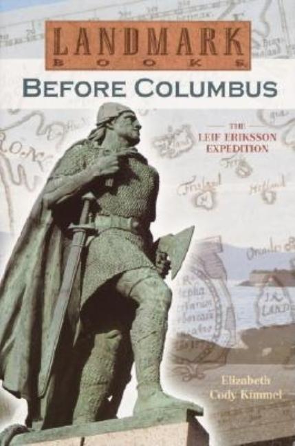 Before Columbus: The Leif Eriksson Expedition