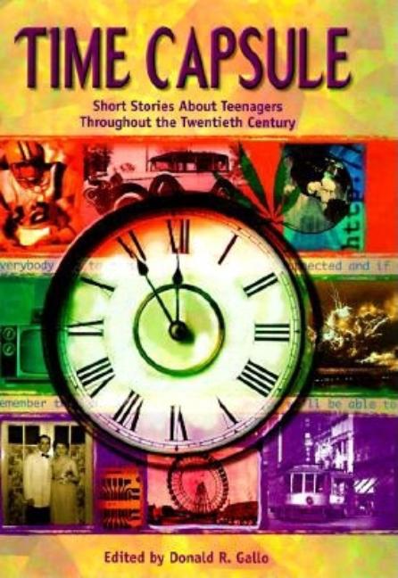 Time Capsule: Short Stories About Teenagers Throughout the Twentieth Century