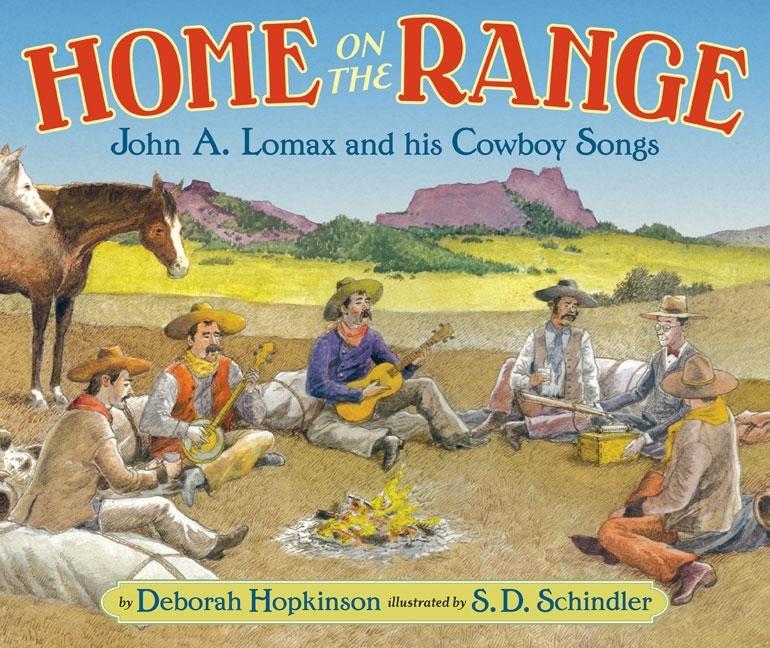 Home on the Range: John A. Lomax and His Cowboy Songs