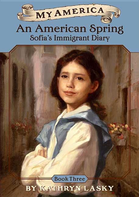 An American Spring: Sofia's Immigrant Diary