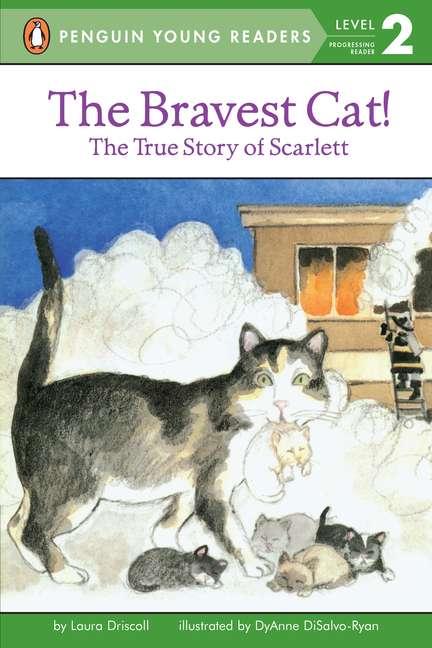 The Bravest Cat!: The True Story of Scarlett