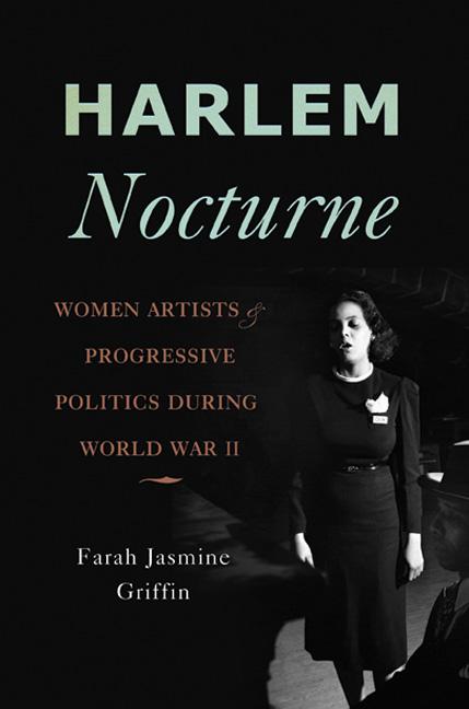 Harlem Nocturne: Women Artists & Progressive Politics During World War II