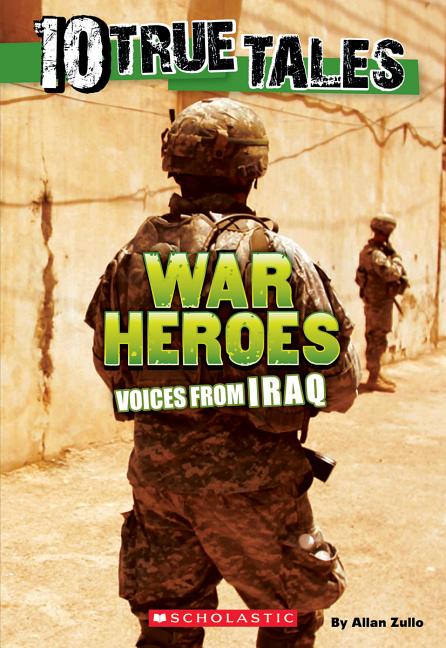 War Heroes: Voices from Iraq