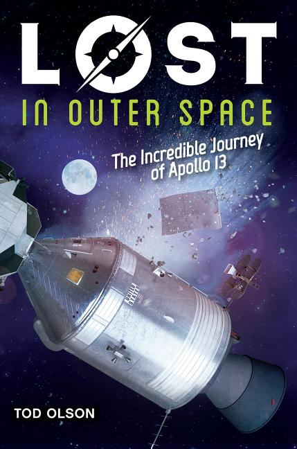 Lost in Outer Space: The Incredible Journey of Apollo 13
